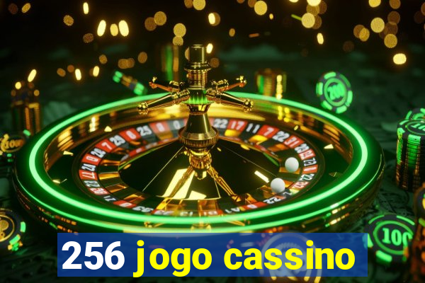 256 jogo cassino